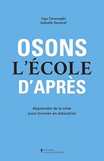 Télécharger le livre :  Osons l'école d'après