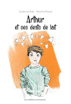 Téléchargez le livre :  Arthur et ses dents de lait