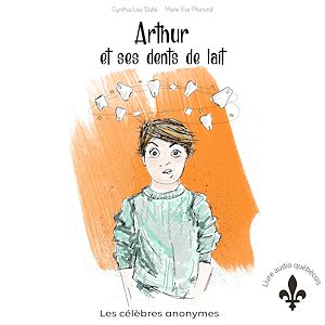 Téléchargez le livre :  Arthur et ses dents de lait