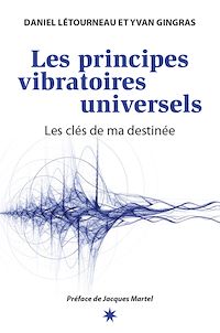 Téléchargez le livre :  Les principes vibratoires universels