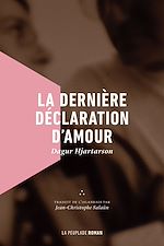 Télécharger le livre :  La dernière déclaration d'amour