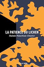 Télécharger le livre :  La patience du lichen