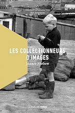 Télécharger le livre :  Les collectionneurs d'images