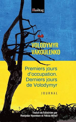 Téléchargez le livre :  Premiers jours d'occupation. Derniers jours de Volodymyr