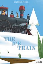 Télécharger le livre :  The Ice Train