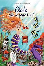 Télécharger le livre :  Cécile que se passe-t-il?