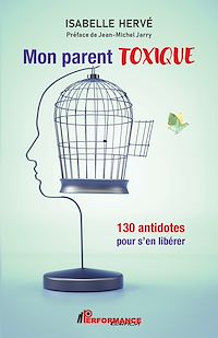 Téléchargez le livre :  Mon parent toxique