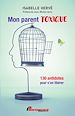 Télécharger le livre :  Mon parent toxique