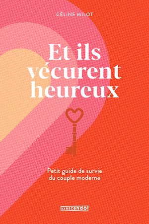 Téléchargez le livre :  Et ils vécurent heureux