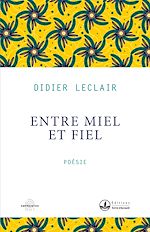 Télécharger le livre :  Entre miel et fiel