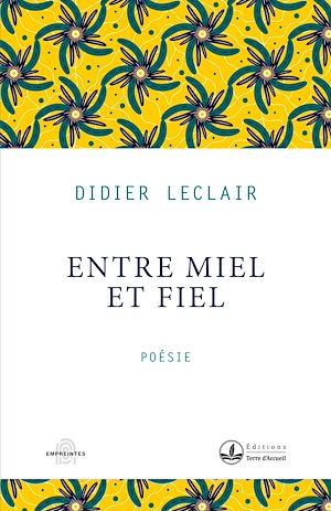 Téléchargez le livre :  Entre miel et fiel