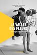 Télécharger le livre :  La Vallée des fleurs