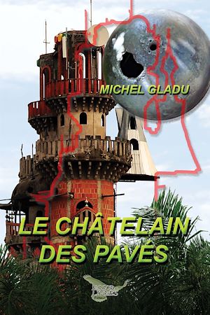 Téléchargez le livre :  Le châtelain des pavés