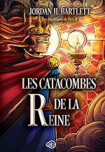 Télécharger le livre :  Les catacombes de la reine