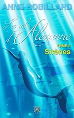 Télécharger le livre :  Les ailes d'Alexanne 06 : Sirènes