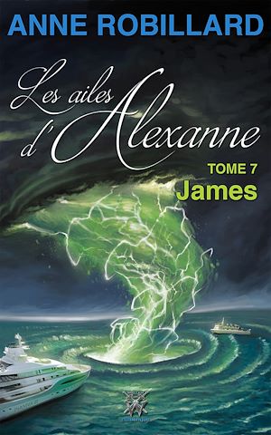 Téléchargez le livre :  Les ailes d'Alexanne 07 : James