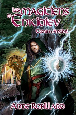 Téléchargez le livre :  Les magiciens d'Enkidiev T1 - Anthel