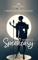 Télécharger le livre :  Non-dits au Speakeasy | Livre lesbien, roman lesbien