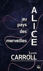 Télécharger le livre :  Aventures d'Alice au pays des merveilles