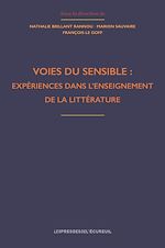 Télécharger le livre :  Voies du sensible : expériences dans l'enseignement de la littérature