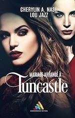 Télécharger le livre :  Mariage arrangé à Tuncastle