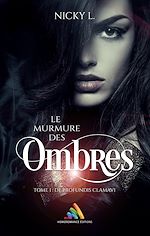 Télécharger le livre :  Le murmure des ombres Tome 1 – De profundis clamavi