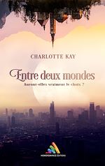 Télécharger le livre :  Entre deux mondes