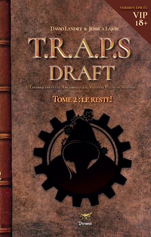 Téléchargez le livre :  Le Draft de TRAPS (Version VIP) - Tome 2.2