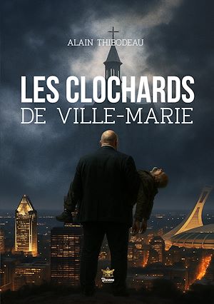 Téléchargez le livre :  Les Clochards de Ville-Marie