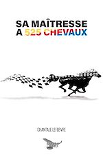 Télécharger le livre :  Sa maitresse a 525 chevaux