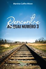 Télécharger le livre :  Rencontre au quai numéro 3