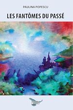 Télécharger le livre :  Les fantômes du passé