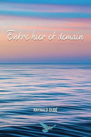 Téléchargez le livre :  Entre hier et demain