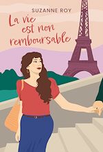 Télécharger le livre :  La vie est non remboursable