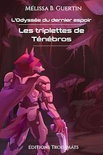 Télécharger le livre :  Les triplettes de Ténébros