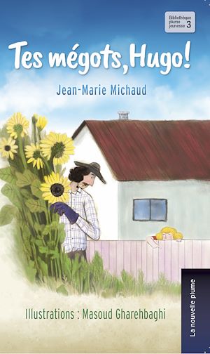 Téléchargez le livre :  Tes mégots Hugo!