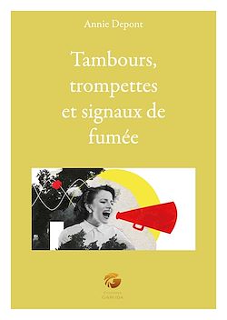 Télécharger le livre :  Tambours, trompettes et signaux de fumée