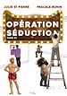 Télécharger le livre :  Opération séduction - Tome 1