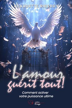 Télécharger le livre :  L'amour guérit tout