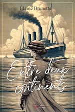 Télécharger le livre :  Entre deux continents