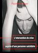 Télécharger le livre :  L'Intervention de crise auprès d'une personne suicidaire