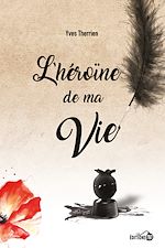Télécharger le livre :  L'héroïne de ma vie