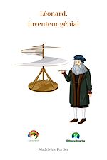 Télécharger le livre :  Léonard, inventeur génial
