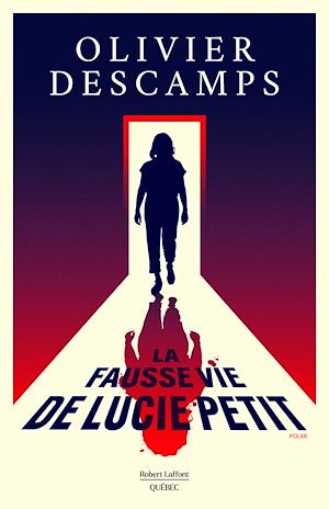Téléchargez le livre :  La fausse vie de Lucie Petit