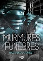Télécharger le livre :  Murmures funèbres
