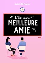 Télécharger le livre :  L'ex de ma meilleure amie