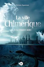 Télécharger le livre :  La chimère noire