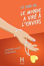 Télécharger le livre :  Le jour où... le monde a viré à l'envers