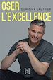 Télécharger le livre :  Oser l'excellence