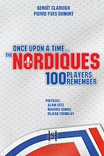 Télécharger le livre :  Once upon a time the Nordiques, 100 players remember